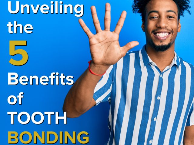 Unveiling the Five Benefits of Tooth Bonding (featured image)