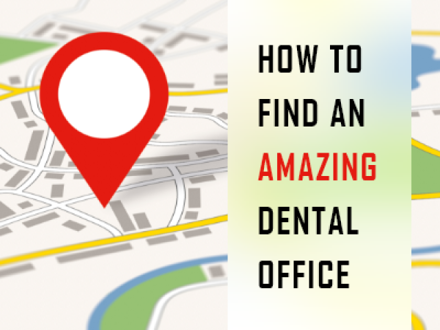 How to Find an Amazing Dental Office (featured image)