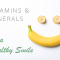 Vitamins and Minerals for a Healthy Smile (featured image)